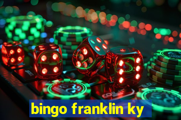 bingo franklin ky