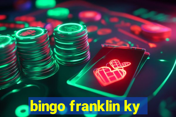 bingo franklin ky