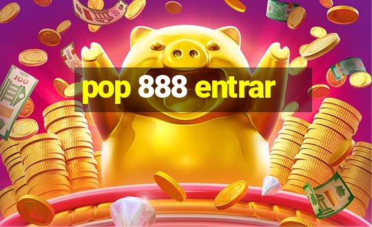 pop 888 entrar