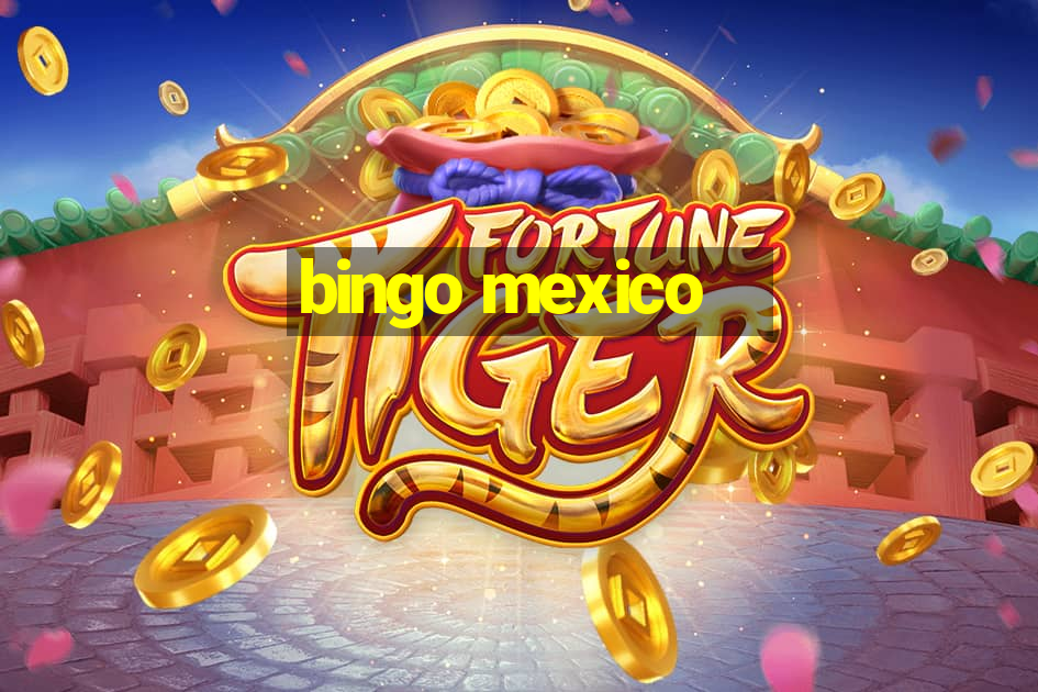 bingo mexico