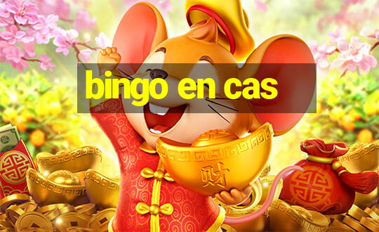 bingo en cas