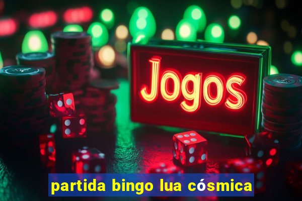 partida bingo lua cósmica