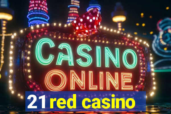 21 red casino