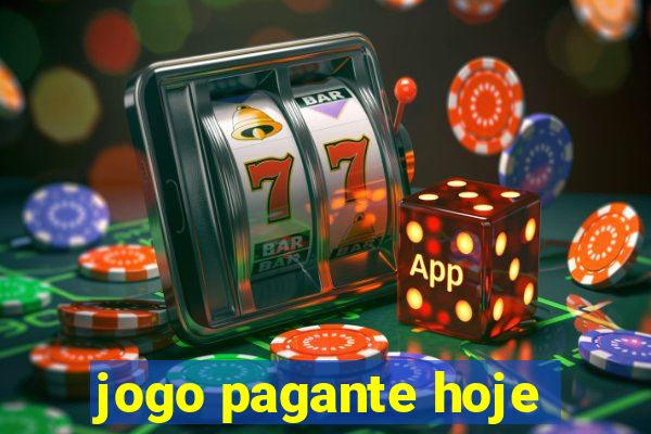 jogo pagante hoje