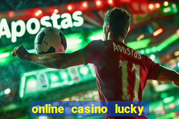 online casino lucky lady charm