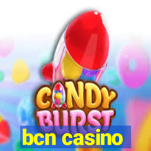 bcn casino