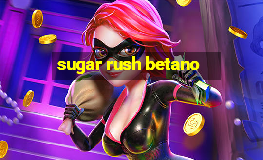 sugar rush betano