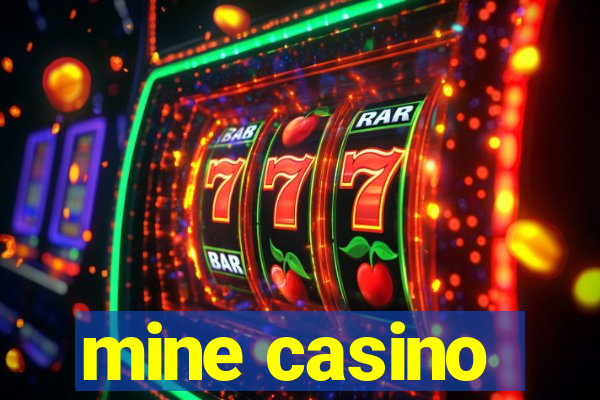 mine casino