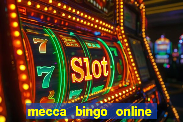 mecca bingo online sign in