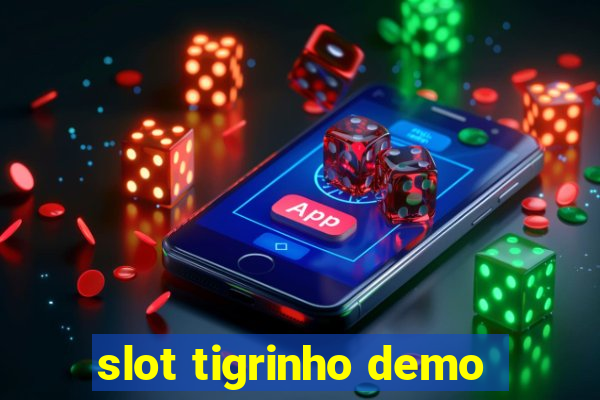 slot tigrinho demo