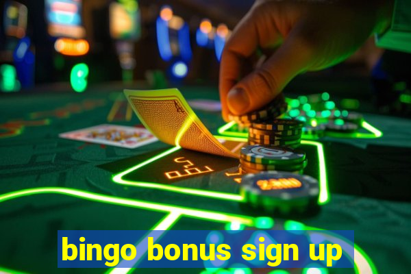 bingo bonus sign up