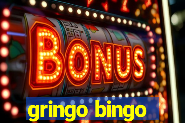 gringo bingo