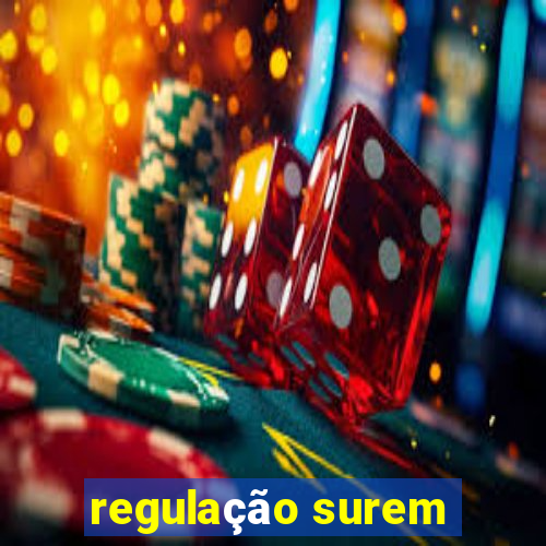 regulação surem