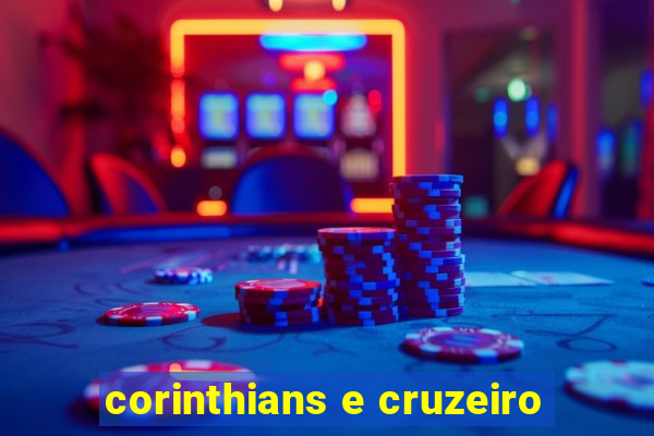 corinthians e cruzeiro