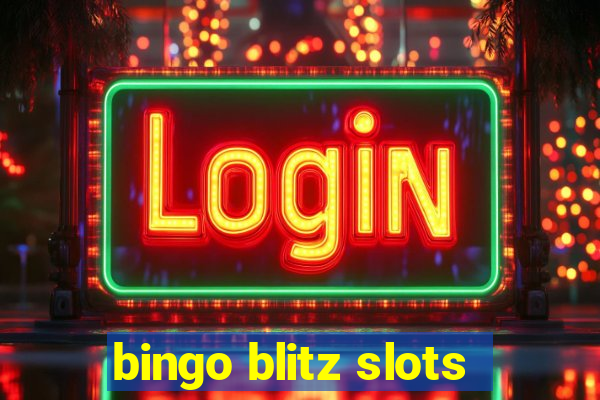 bingo blitz slots