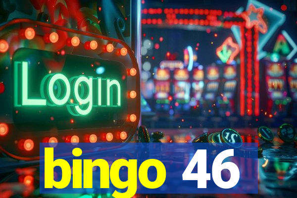 bingo 46