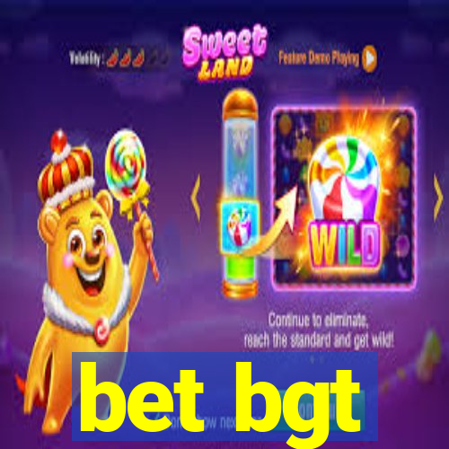 bet bgt