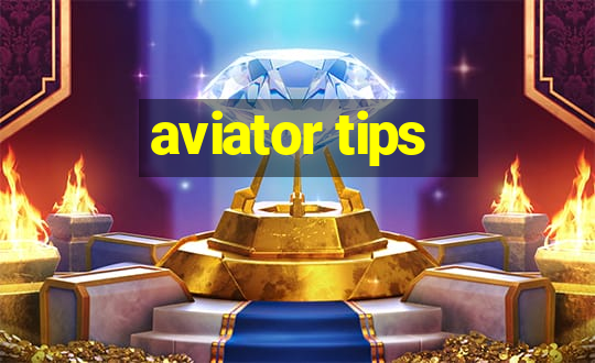 aviator tips