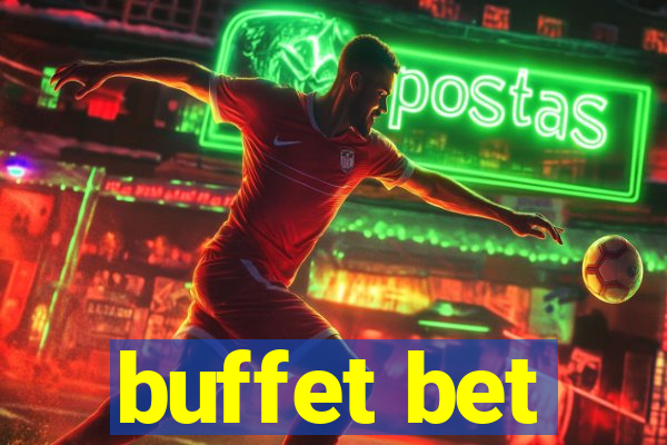 buffet bet