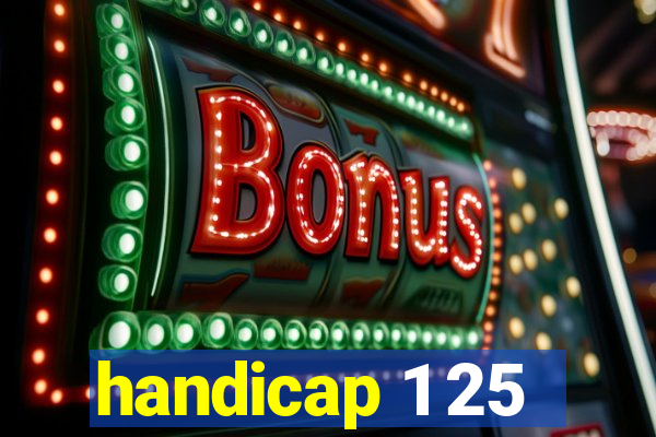 handicap 1 25