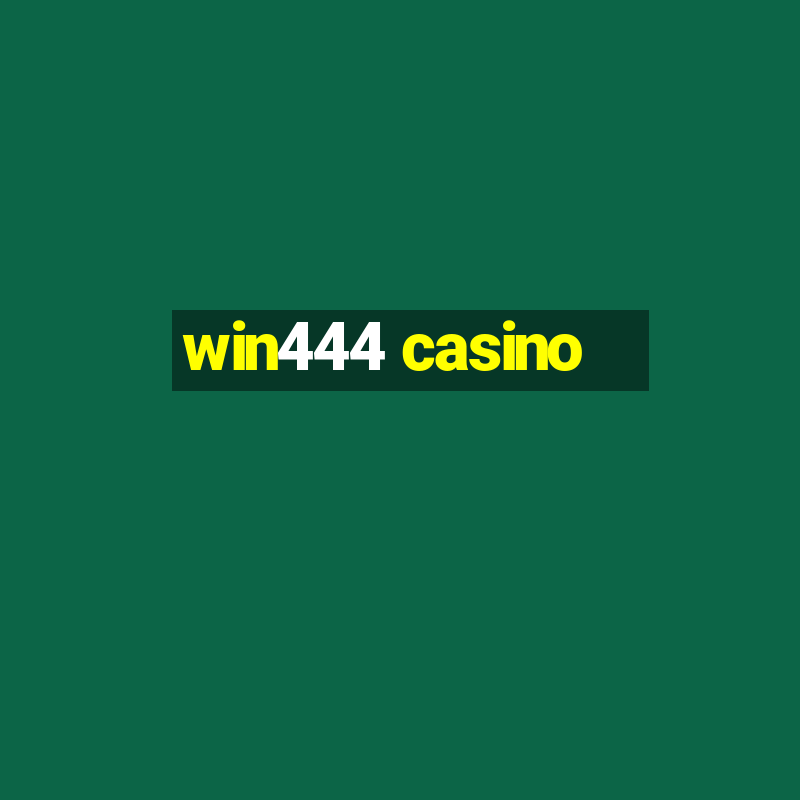 win444 casino