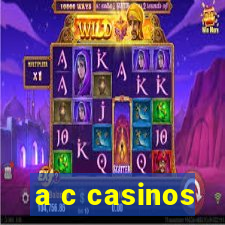 a c casinos