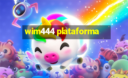 wim444 plataforma