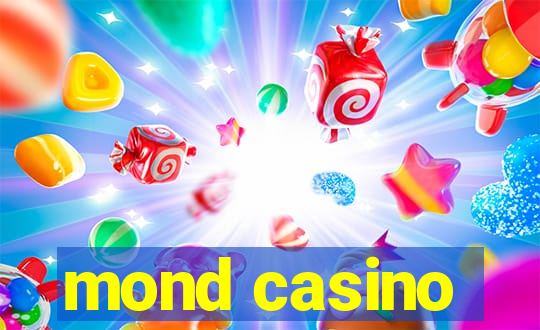 mond casino