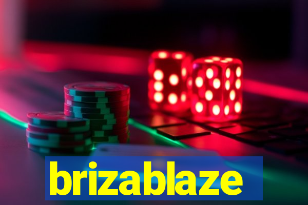 brizablaze