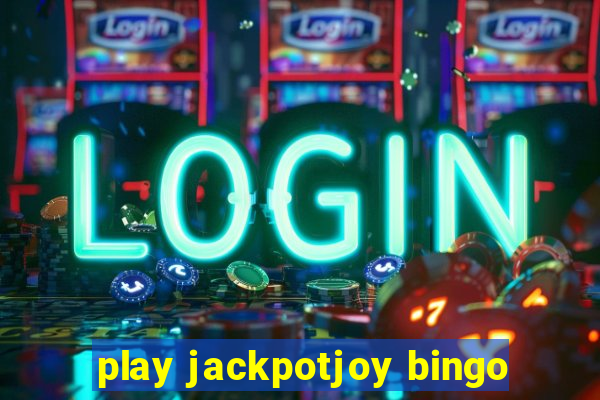 play jackpotjoy bingo