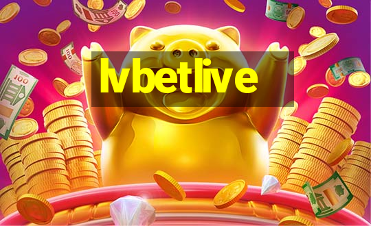 lvbetlive