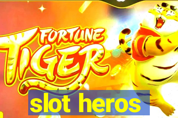 slot heros