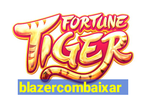 blazercombaixar