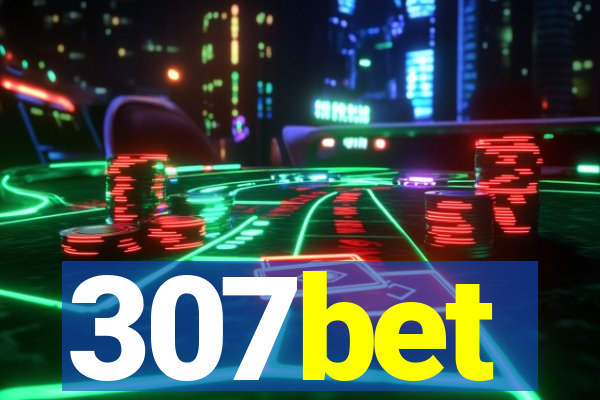 307bet