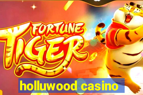 holluwood casino