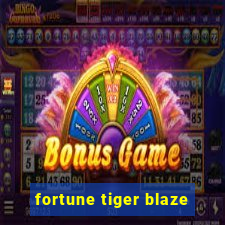 fortune tiger blaze