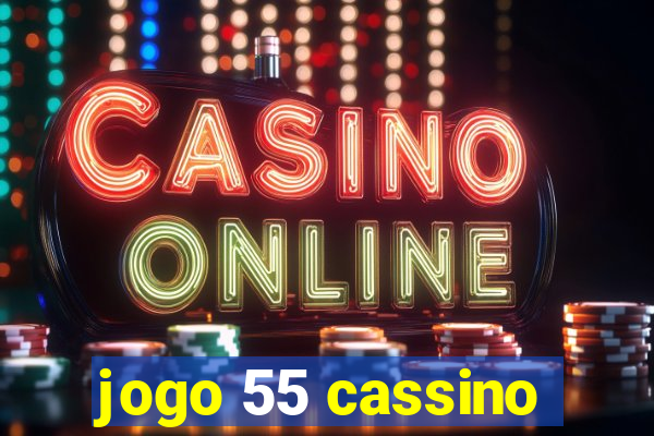 jogo 55 cassino