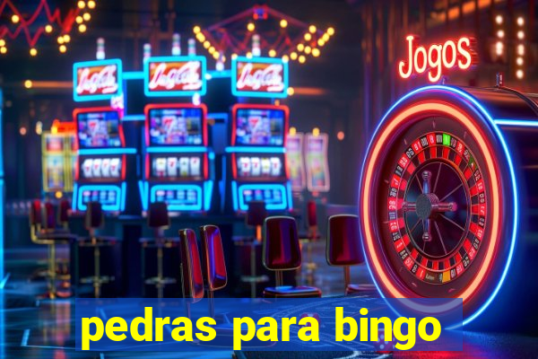 pedras para bingo