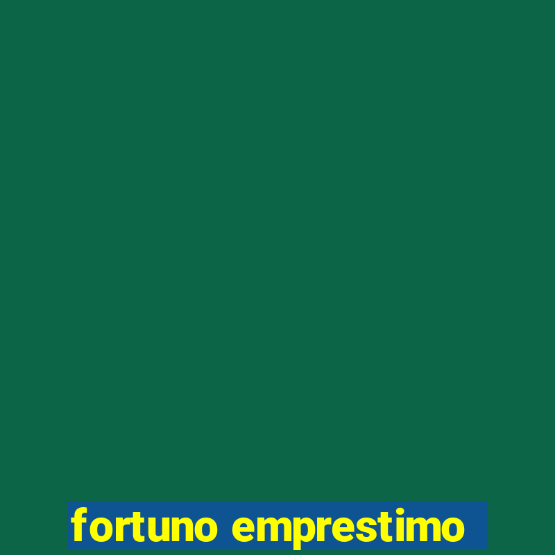 fortuno emprestimo