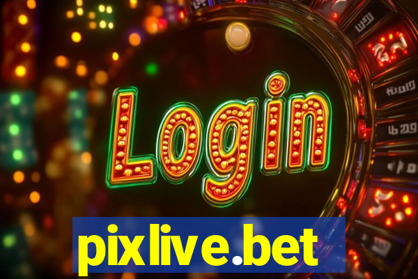 pixlive.bet