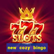 new cozy bingo sites 2017