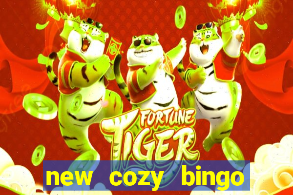 new cozy bingo sites 2017