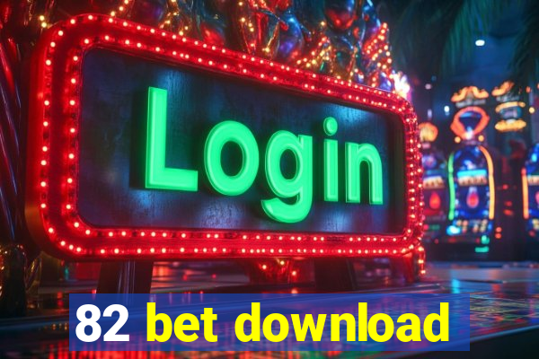 82 bet download