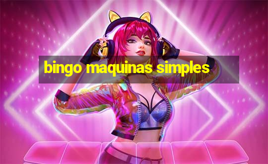 bingo maquinas simples