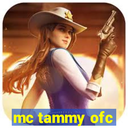 mc tammy ofc