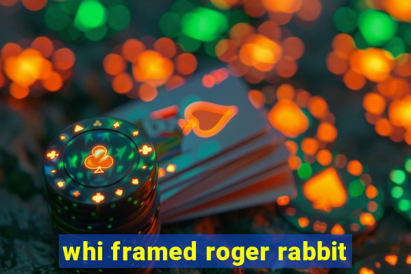 whi framed roger rabbit