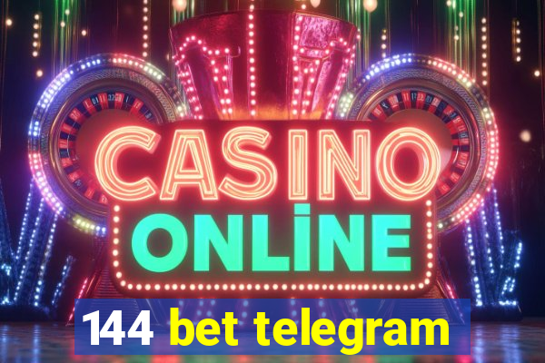 144 bet telegram