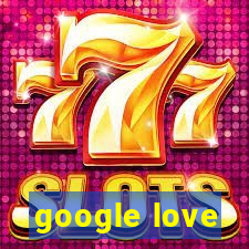 google love