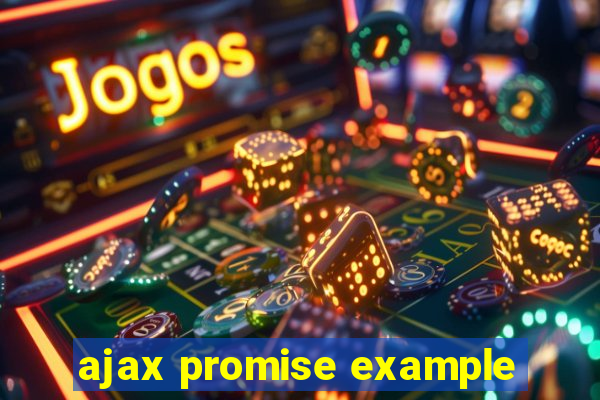 ajax promise example