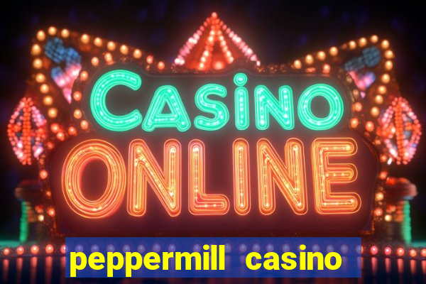 peppermill casino hotel reno